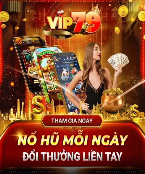 Khuyến mãi nổ hũ Vip79