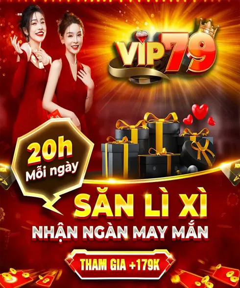 Khuyến mãi săn lì xì Vip79